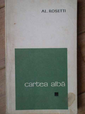 Cartea Alba - Al. Rosetti ,304455 foto