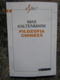 MAX KALTENMARK - FILOZOFIA CHINEZA, Humanitas