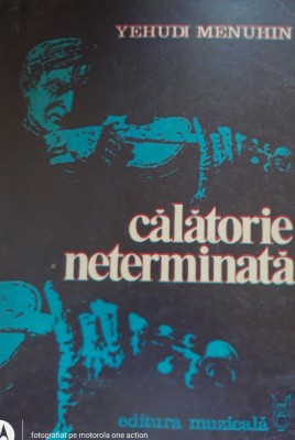 Calatorie neterminata - Yehudi Menuhin foto