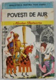 POVESTI DE AUR ( ALI BABA SI MOS NAE ) de NICOLAE BATZARIA , 1979