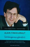 &Icirc;nfr&acirc;ngerea g&acirc;ndirii - 2015 - Alain Finkielkraut (@T48)