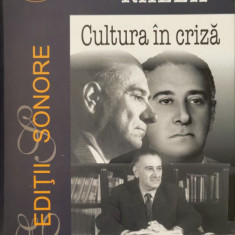 Cultura in criza (Editii Sonore - contine CD) - Mihai Ralea