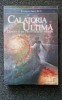 CALATORIA ULTIMA. DINCOLO DE FRONTIERELE MORTII - Stanislav Grof