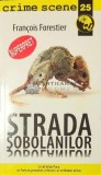 Cumpara ieftin Strada sobolanilor - 2010 - Francois Forestier ($C37)