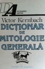 Dictionar de Mitologie Generala - Victor Kernbach foto