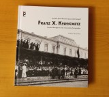 Focșanii prin obiectivul unui artist fotograf - Frantz X. Koroschetz. Ediție bilingvă