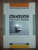 Conversația: Structuri și strategii - Liliana Ionescu-Ruxăndoiu, All, 1999. Dezvoltare personală
