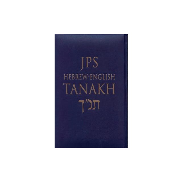 JPS Hebrew-English Tanakh-TK: Oldest Complete Hebrew Text and the Renowned JPS Translation