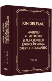 In Memoriam Ion Deleanu. Magistru al metaforei si fictiunilor juridice in stiinta dreptului romanesc - Gheorghe Buta, Ioana Veronica Varga, Marin Voic