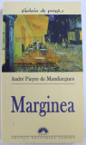 MARGINEA DE ANDRE PIEYRE DE MANDIARGUES, 2005