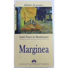 MARGINEA DE ANDRE PIEYRE DE MANDIARGUES, 2005