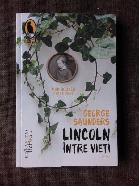 LINCOLN INTRE VIETI - GEORGE SAUNDERS