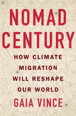 Nomad Century: How Climate Migration Will Reshape Our World foto