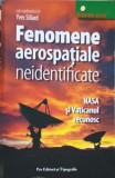 FENOMENE AEROSPATIALE NEIDENTIFICATE. NASA SI VATICANUL RECUNOSC-YVES SILLARD-254993
