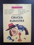 CRUCEA ALBASTRA - Proza Scurta Politista