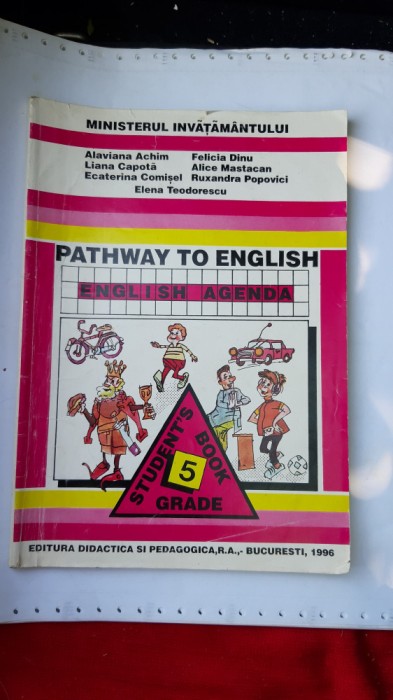 PATHWAY TO ENGLISH STUDENT.S BOOK GRADE 5 LIMBA ENGLEZA CLASA A V A