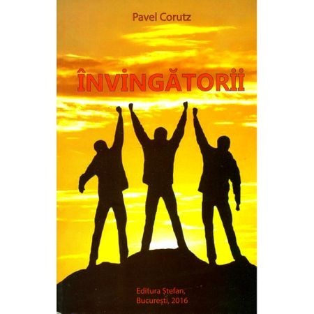 Invingatorii - Pavel Corutz Invingatorii - Pavel Corutz