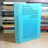 NITA TATARAM - GEOLOGIE STRATIGRAFICA SI PALEOGEOGRAFIE : MESOZOIC SI CAINOZOIC , 1984 *