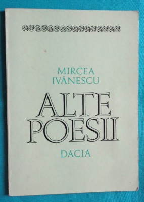 Mircea Ivanescu &amp;ndash; Alte poesii ( prima editie ) foto