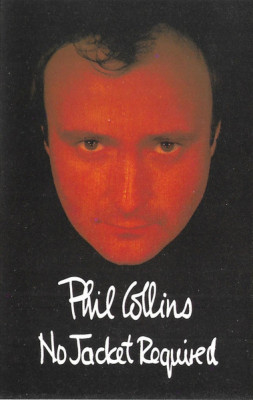 Casetă audio Phil Collins &amp;ndash; No Jacket Required, originală foto