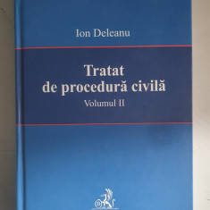 Tratat de procedura civila - Ion Deleanu - vol 2