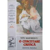 O CERCETARE CRITICA-TITU MAIORESCU-217068