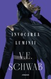 Invocarea Luminii (Trilogia CULORILE MAGIEI, partea a III-a) - V. E. Schwab