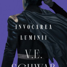 Invocarea Luminii (Trilogia CULORILE MAGIEI, partea a III-a) - V. E. Schwab