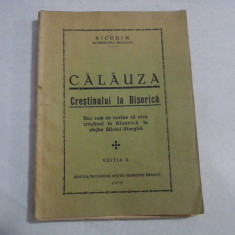 CALAUZA CRESTINULUI LA BISERICA - NICODIM 1938