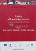 Limits of knowledge society / Limitele societatii cunoasterii, vol. 2 - 2012 - Ovidiu Gherasim (V83), Institutul European