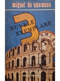 Miguel de Unamuno - 3 nuvele exemplare si un prolog (Editia: 1991)