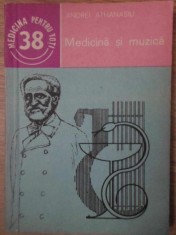 MEDICINA SI MUZICA-ANDREI ATHANASIU-306992