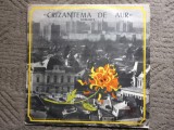 Crizantema de Aur Romante selectii disc vinyl lp muzica usoara STM EPE 01374 VG+, Populara, Electrecord