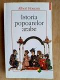 Istoria popoarelor arabe- Albert Hourani