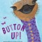 Button Up!: Wrinkled Rhymes