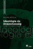 Ideol&oacute;gia &eacute;s &ouml;nazonoss&aacute;g - Az 1953-as budapesti cionista per - Nov&aacute;k Attila