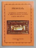 PROHODUL DOMNULUI DUMNEZEULUI SI MANTUITORULUI NOSTRU IISUS HRISTOS , ARHIEPISCOPIA TOMISULUI , 2009
