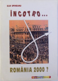 INCOTRO ..ROMANIA 2000 ? de ULM SPINEANU , 1995