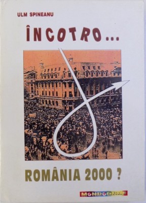 INCOTRO ..ROMANIA 2000 ? de ULM SPINEANU , 1995 foto