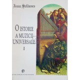 Ioana Stefanescu - O istorie a muzicii universale, vol. I (Editia: 1998)