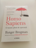 HOMO SAPIENS O ISTORIE PLINĂ DE SPERANȚA - ROUTGER BREGMAN