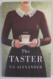 THE TASTER by V.S. ALEXANDER , 2018