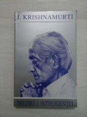 TREZIREA INTELIGENTEI - JIDDU KRISHNAMURTI foto