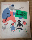 ELEFANTUL TROMBOCILA - Julian Tuwin - IGNACY WITZ (ilustratii) -1963