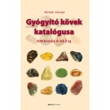 Gy&oacute;gy&iacute;t&oacute; k&ouml;vek katal&oacute;gusa - 430 krist&aacute;ly A-t&oacute;l Z-ig - Michael Gienger