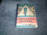 CIRCULATIA RUTIERA MANUAL EXPERIMENTAL PENTRU CLASELE A IX A SI A X A 1978