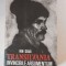 Ion Coja - Transilvania Invincibile argumentum
