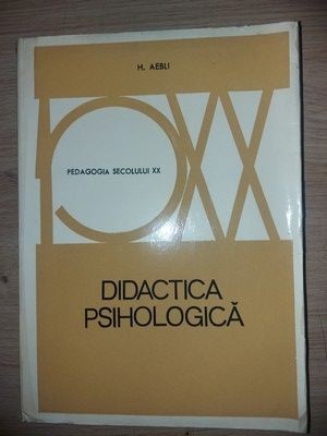 Didactica psihologica- H. Aebli foto