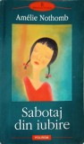 SABOTAJ DIN IUBIRE-AMELIE NOTHOMB-278171