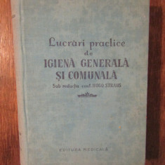 Lucrări practică de igienă generală și comunală - Hugo Straus (coord.)